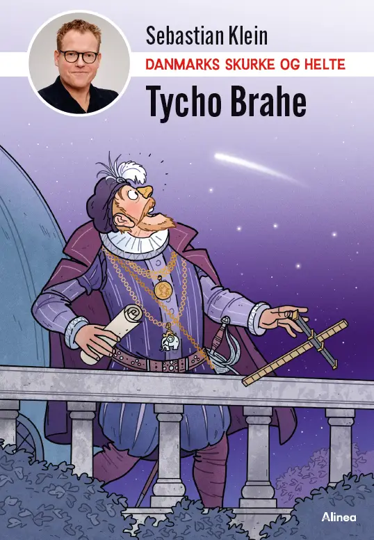 Forsiden til Danmarks skurke og helte – Tycho Brahe